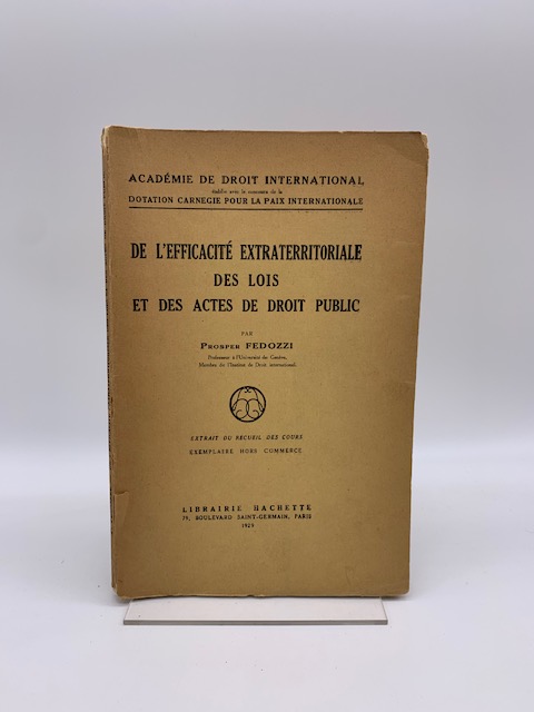 De l'efficacité extraterritoriale des lois et des actes de droit public